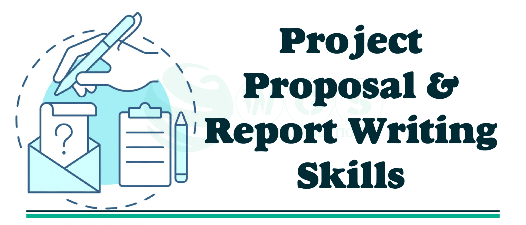 Project Proposal and Report Writing Skill – WISEGIS Training Institute
