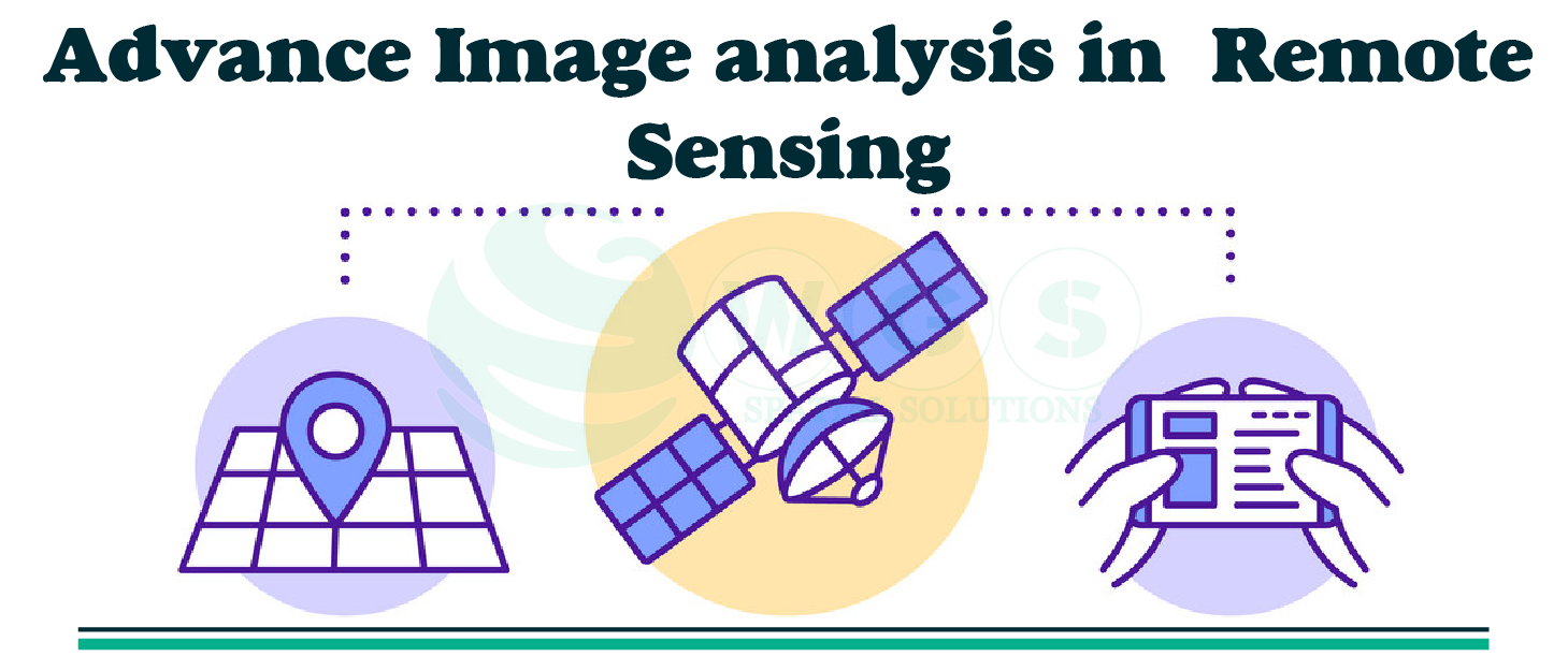 Advance Remote Sensing and Image Analysis Course